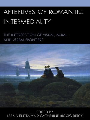 cover image of Afterlives of Romantic Intermediality